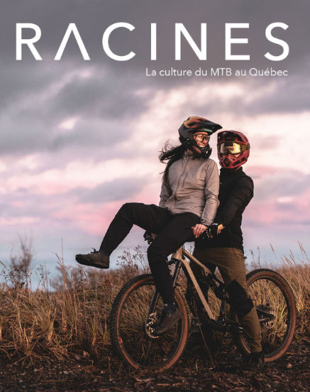 Revue RACINES - La culture du MTB au Quebec